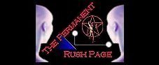 Welcome to The Permanent Rush Page!